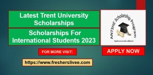 Latest Trent University Scholarships